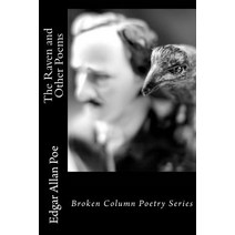 The Raven and Other Poems Paperback, Broken Column Press