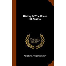 History of the House of Austria Hardcover, Arkose Press