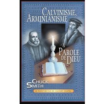 Calvinisme Arminianisme & Parole de Dieu: Le Point de Vue de Calvary Chapel, La Colombe Calvary