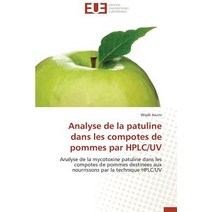 Analyse de La Patuline Dans Les Compotes de Pommes Par HPLC/UV, Univ Europeenne