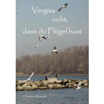 Vergiss Nicht Dass Du FL Gel Hast, Books on Demand