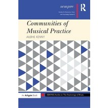 Communities of Musical Practice Paperback, Routledge