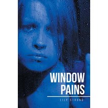 Window Pains Paperback, Xlibris