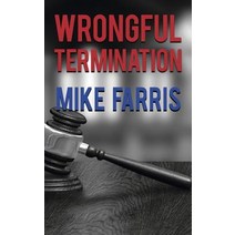 Wrongful Termination Hardcover, Untreed Reads Publishing