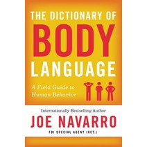 (영문도서) The Dictionary of Body Language: A Field Guide to What Every Body Is Saying Paperback, William Morrow & Company