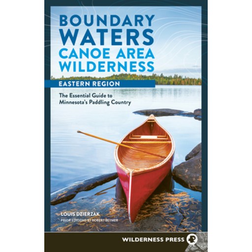 (영문도서)Boundary Waters Canoe Area Wilderness, Eastern Region: The Essential Guide to Mi..., Paperback