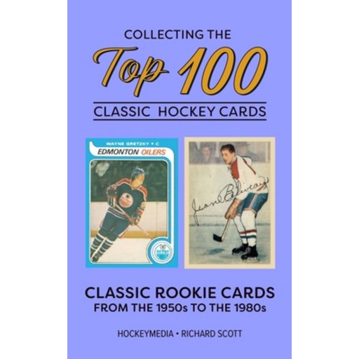 (영문도서)Collecting the Top 100 Classic Hockey Cards, Paperback