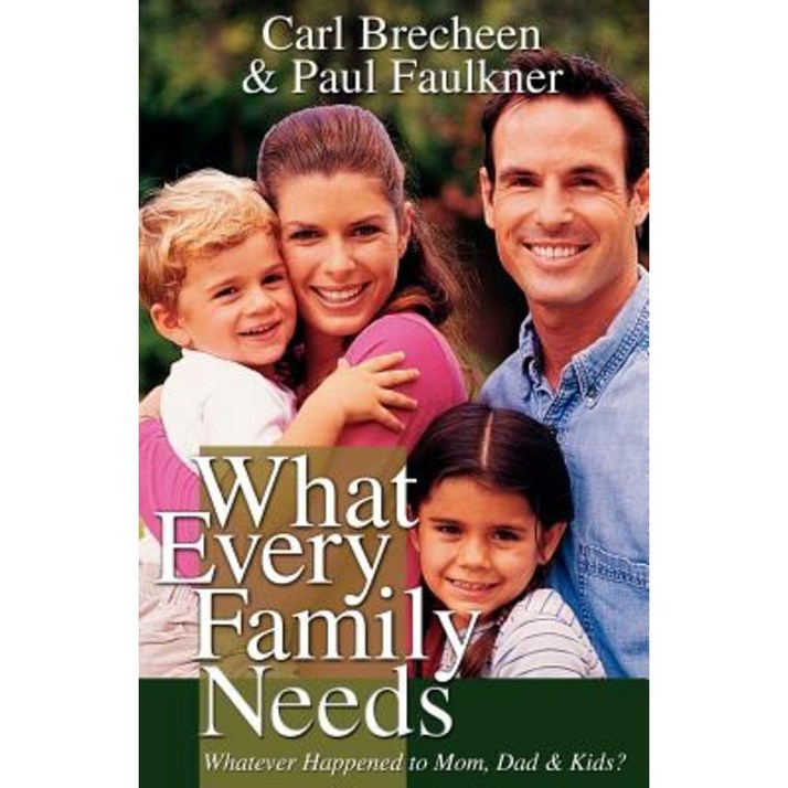 What Every Family Needs Paperback 67072462